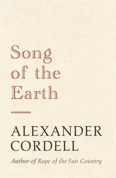 Song of the Earth. The Mortymer Trilogy Book Three, Paperback/Alexander Cordell