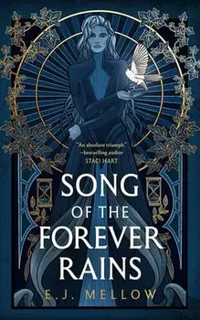 Song of the Forever Rains, Paperback/E. J. Mellow