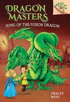 Song of the Poison Dragon/Tracey West
