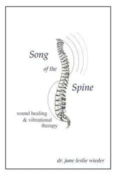 Song of the Spine, Paperback/Dr June Leslie Wieder
