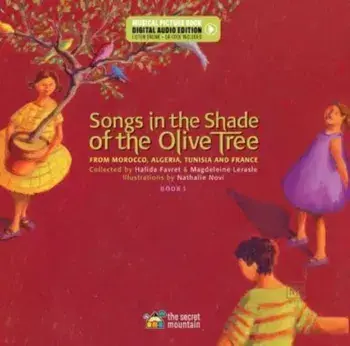 Songs in the Shade of the Olive Tree. From Morocco, Algeria, Tunisia and France (Book 1), 2 ed, Hardback/Magdeleine Lerasle