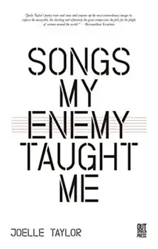 Songs My Enemy Taught Me, Paperback/Joelle Taylor