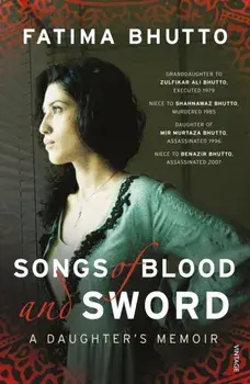 Songs of Blood and Sword, Paperback/Fatima Bhutto