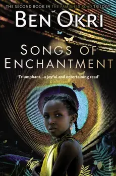 Songs of Enchantment, Paperback/Ben Okri