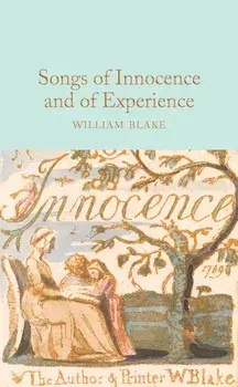 Songs of Innocence and of Experience, Hardcover/William Blake