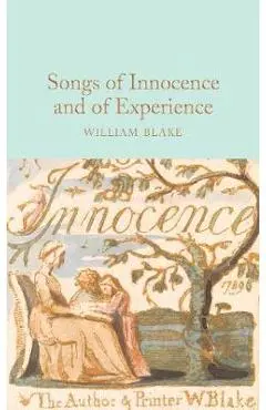 Songs of Innocence and of Experience - William Blake