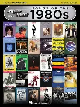 Songs of the 1980s - The New Decade Series: E-Z Play Today Volume 368, Paperback/Hal Leonard Corp