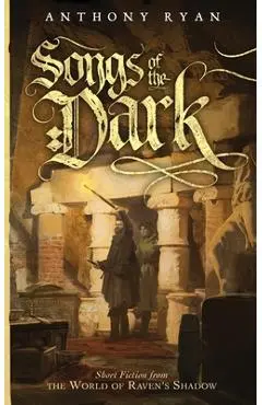 Songs of the Dark - Anthony Ryan