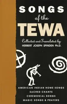 Songs of the Tewa, Paperback/Herbert Joseph Spinden