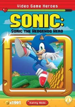 Sonic: Sonic the Hedgehog Hero, Library Binding/Kenny Abdo