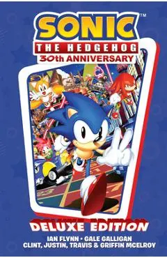 Sonic the Hedgehog 30th Anniversary Celebration: The Deluxe Edition - Ian Flynn