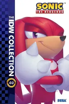 Sonic the Hedgehog: The IDW Collection, Vol. 3, Hardcover/Ian Flynn