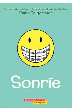 Sonrie (Smile) - Raina Telgemeier