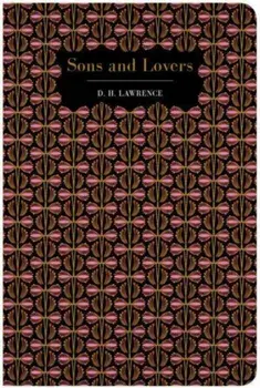 Sons and Lovers, Hardback/David Herbert Lawrence