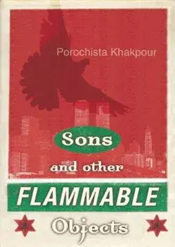 Sons and Other Flammable Objects, Paperback/Porochista Khakpour