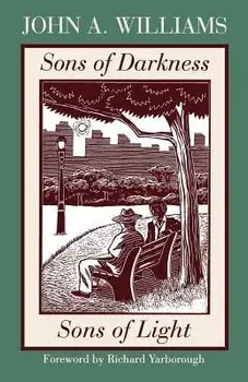 Sons of Darkness, Sons of Light: A Novel of Some Probability, Paperback/John A. Williams