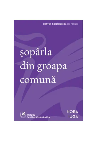șopârla din groapa comună - Nora Iuga