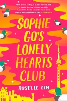 Sophie Go's Lonely Hearts Club, Paperback/Roselle Lim