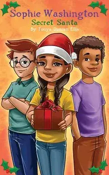 Sophie Washington: Secret Santa, Paperback/Tonya Duncan Ellis