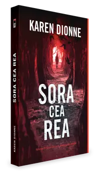 Sora cea rea/Karen Dionne