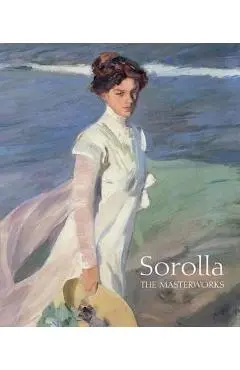 Sorolla the Masterworks - Blanca Pons Sorolla