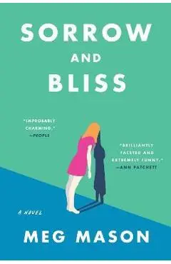 Sorrow and Bliss - Meg Mason
