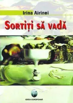 Sortiti sa vada/Irina Airinei