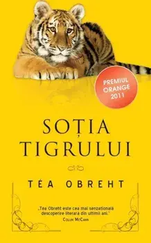 Sotia tigrului/Tea Obreht