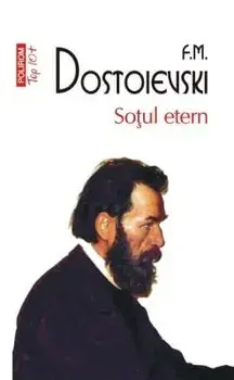Sotul etern (Top 10+)/F.M. Dostoievski