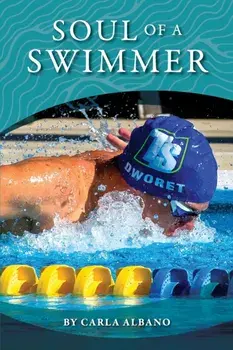 Soul of a Swimmer, Paperback/Carla Albano