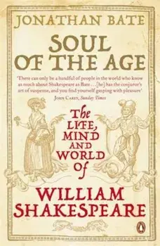 Soul of the Age, Paperback/Jonathan Bate