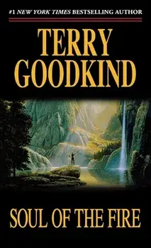 Soul of the Fire: A Sword of Truth Novel, Paperback/Terry Goodkind