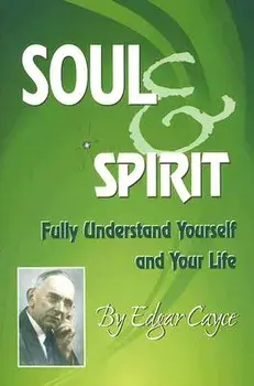 Soul & Spirit, Paperback/Edgar Cayce