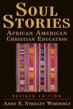 Soul Stories Revised Edition, Paperback/Anne E. Wimberly
