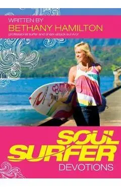 Soul Surfer Devotions - Bethany Hamilton