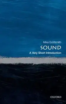 Sound: A Very Short Introduction, Paperback/Mike Goldsmith
