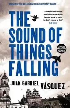 Sound of Things Falling, Paperback/Juan Gabriel Vasquez