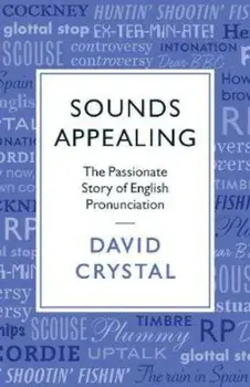 Sounds Appealing, Paperback/David Crystal