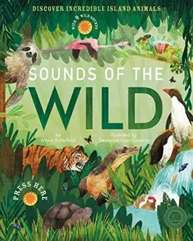 Sounds of the Wild. Discover incredible island animals, Hardback/Stephanie Fizer Coleman