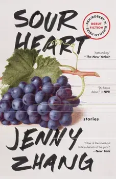 Sour Heart: Stories, Paperback/Jenny Zhang