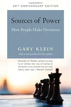 Sources of Power: How People Make Decisions, Paperback/Gary A. Klein