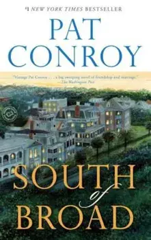South of Broad, Paperback/Pat Conroy