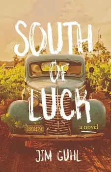 South of Luck, Paperback/Jim Guhl