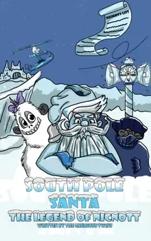 South Pole Santa, The Legend of Nicnott, Hardcover/The Gaudioso Twins