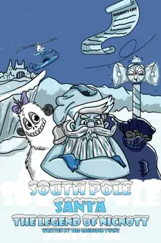 South Pole Santa, The Legend of Nicnott, Paperback/The Gaudioso Twins