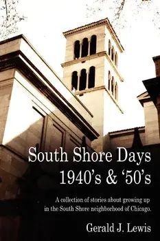 South Shore Days 1940's & '50's, Paperback/Gerald Lewis