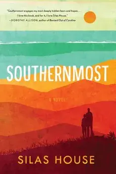 Southernmost, Paperback/Silas House