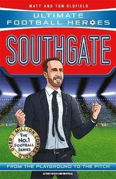 Southgate (Ultimate Football Heroes - The No.1 football series). Manager Special Edition, Paperback/Ultimate Football Heroes