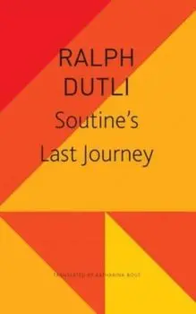 Soutine's Last Journey, Paperback/Ralph Dutli