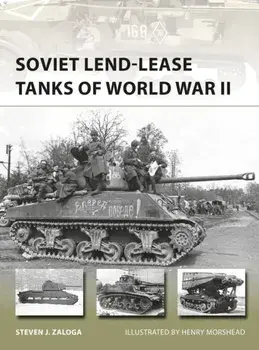 Soviet Lend-Lease Tanks of World War II, Paperback/Steven J. Zaloga